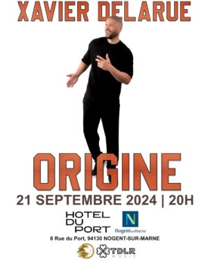 Xavier Delarue Instagram - Nogent-sur-Marne !!!!! Je Viens à vous 🙌🏽 
RdDV  le 21 Septembre à l'hôtel du Port @hotelduportnogent  à 20H00  pour  mon Show "ORIGINE" 😀🎙
 
🖋Production: @belionagency 
🎼Son: @tdlr_music

Billetterie & Réservation:
🎟: Lien dans ma Bio ⬆️

#Origine