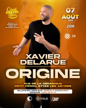 Xavier Delarue Instagram - La Cover du Show "Spécial GWADA" is Out !!!! 🇬🇵
Le 07 Août 2024 - au @le_2.0guadeloupe - aux ABYMES - Guadeloupe à 20H ! Je joue mon tout 1er Spectacle "ORIGINE" ! 🎙🔥 
Hâte de vous voir sur mes TERRES PATERNELLES ! 🙏🏽
Soyez Prêts... Je serais Show ! 😆

Participation EXEPTIONNELLE de @edalamofficiel
et une 1ère Partie en GUEST à découvrir bientôt ! 

🖋Production: @belionagency
🖋 Co-production: @comikkreyolshow_officiel
🎤Promotion Média: @rebeccavalentinemarival
🎼Son: @tdlr_music

Billetterie & Réservation:
🎟: Lien dans ma Bio ⬆️
☎️Infoline: 0690 95 97 21
🎟Billet en ligne sur BIZOUK & WEEZEVENT