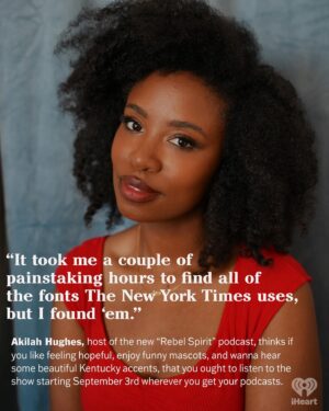 Akilah Hughes Instagram - Listen, not every important thing ends up in The New York Times. We are 14 days (!), two weeks (!!), a fortnight (!!!) away from my new weekly podcast, ‘Rebel Spirit’ debuting. You’re going to love it! I can confidently say it doesn’t sound too similar to anything else out there and it is equal parts poignant, fun, and engaging. Like if you’re making dinner or folding laundry you’re gonna want Rebel Spirit to keep you company. Go to the link in bio to listen to the trailer and subscribe. 🩵 Be honest, have you taken 2 minutes to listen to the trailer?