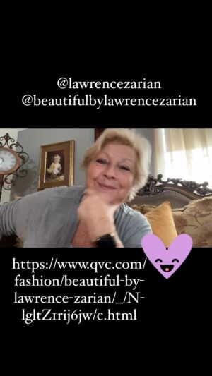 Beth Maitland Instagram - https://www.qvc.com/fashion/beautiful-by-lawrence-zarian/_/N-lgltZ1rij6jw/c.html  Thank you Lawrence for how you make me feel!  BEAUTIFUL!