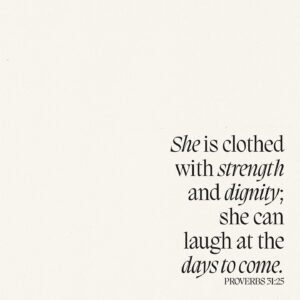 Chelsea Smith Instagram - This is a powerful reminder of the inner strength and grace that we can embody. Being “clothed with strength and dignity” means wearing resilience and self-respect like a garment—something that defines us and shields us from doubt. This verse encourages us to face the future with confidence, knowing that with faith, we can overcome any challenge. The ability to “laugh at the days to come” reflects a deep trust in God’s plan, allowing us to embrace the unknown with joy and assurance. Let this be a reminder that no matter what lies ahead, you have the strength within you to meet it with courage and peace.