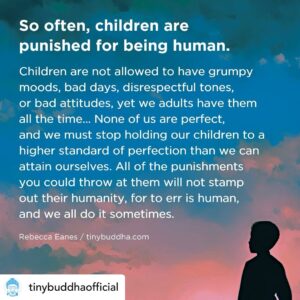 Kate Silverton Instagram - @tinybuddhaofficial “So often, children are punished for being human. Children are not allowed to have grumpy moods, bad days, disrespectful tones, or bad attitudes, yet we adults have them all the time... None of us are perfect, and we must stop holding our children to a higher standard of perfection than we can attain ourselves. All of the punishments you could throw at them will not stamp out their humanity, for to err is human, and we all do it sometimes.” ~Rebecca Eanes @rebeccaeanes 

I totally agree Rebecca, when we understand neurobiology and apply the science of child development we realise with profound clarity that our children are navigating life with a brain much less developed than our own … so how CAN we judge them by our own adult standards ?! 

#tinybuddha #quotes #dailyquotes #quotesdaily #quoteoftheday #wisdom #wordsofwisdom #wisdomquotes #dailywisdom #parenting #parentingquotes #positiveparenting #gentleparentingtips