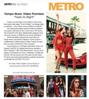 Lauren C. Mayhew Instagram - Thank you @tampabaymetro for featuring myself & the #SingleReleaseParty for “Feels So Right” in your #Spotlight section! I truly appreciate @walkons for hosting, @_vipexotics_ & @santospirit for sponsoring, & to all my amazing friends who came out to support! 🎥🌟
.
.
Including my amazing gfs @nattynellie, @kaylaxjones, @funfitphysician, @thefootballbarbie, @allison8722, @nicole__herring, @andrealmberg, @laurendcomedy, @tayy_lerr - who were all featured in the article! 
.
.
📸 by @andredominique_ & #meiko
.
.
Song: “Feels So Right” by myself and @luckyguessmusic 
Produced by @nickwarnermedia