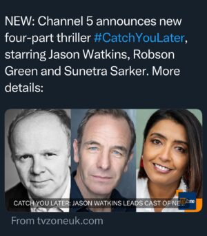 Sunetra Sarker Instagram - Official announcement of Catch You Later - I’m so thrilled to have the opportunity to be working on a gripping story with such talented actors as  @jasonwatkinsofficial and @robsongreenonthegram - here’s to keeping you all on the edge of your seats with this new 4 part thriller. Here’s to a fantastic shoot… #CatchYouLater @paramountuk @channel5_tv @clapperboard_st @paramountplus