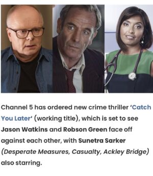 Sunetra Sarker Instagram - Official announcement of Catch You Later - I’m so thrilled to have the opportunity to be working on a gripping story with such talented actors as  @jasonwatkinsofficial and @robsongreenonthegram - here’s to keeping you all on the edge of your seats with this new 4 part thriller. Here’s to a fantastic shoot… #CatchYouLater @paramountuk @channel5_tv @clapperboard_st @paramountplus