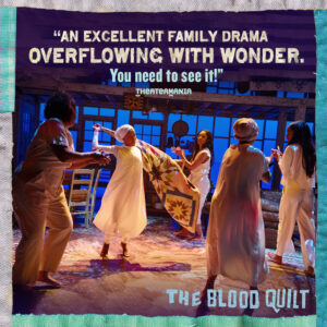 Adrienne C. Moore Instagram - THE BLOOD QUILT is "an excellent family drama overflowing with wonder. You need to see it!" (@theatermania)

Now playing through December 29 at the Newhouse - get tickets at the link in our bio.

📸: @j_cervantes
#TheBloodQuilt