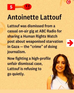 Antoinette Lattouf Instagram - Forget the Rich List, I made the Top 10 Shitstirrer’s list for 2024, @crikey.news is recognising the biggest nuisances to powerful people.

“After being unceremoniously dumped by the ABC, Antoinette Lattouf refused to go quietly. Instead, she embraced her role as a national symbol for the people calling out the influence of pro-Israel lobbies on Australian media, the announcement noted. 

My first reaction to coming in at #5, is that I’m terrified to tell my mother I didn’t make top three.

Below is my acceptance speech in full:

I’ve survived the last year, so that’s something. If I were an Arab journalist “stirring the pot” about war crimes in Gaza and reporting from the Middle East instead of Sydney, there’s a good chance I’d have been taken out by the IDF like 140 Palestinian journalist in the past 14 months. So, let’s raise a glass to the fact that I haven’t been snipered and somehow made it onto this list.

Sure, the pro-Israel lobbyists tried to career-assassinate me, and the ABC is dabbling in lawfare, but I’d like to think I’ve shown that pushing back against powerful institutions not only holds them accountable—it gives you an even louder voice.

I’d also like to thank God and WhatsApp groups (and apologise to my mother. I promise to stir harder next year to make top 3.)