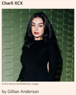Gillian Anderson Instagram - From one OG brat girl to another 💚

Wrote about the audacious and genre defying @charli_xcx for @ft_weekend’s “25 Most Influential Women of 2024”. 

Link in my bio.

Photos
1) @markseliger for @usweekly 
2) @harleyweir 
3) @the_chris_buck for @lamag 
4) @hart_leshkina for @reeditionmag