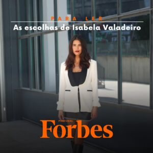 Isabela Valadeiro Instagram - Recomendações de livros de Isabela Valadeiro. Link nos stories. 

#forbespt #livros