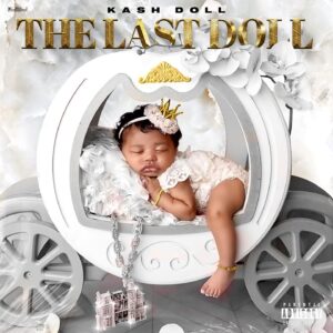 Kash Doll Instagram - The Last Doll…….. 
 
Out now!!!!!!!!!!!!!