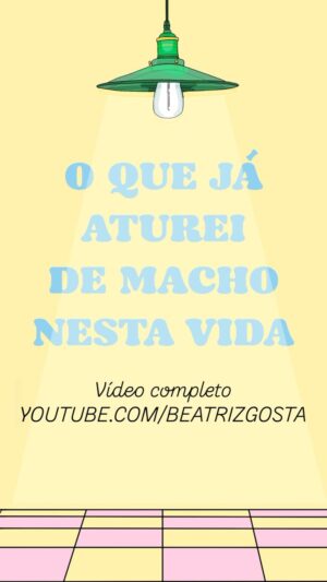 Marta Bateira Instagram - #29 O QUE JÁ ATUREI DE MACHO NESTA VIDA 
Vídeo Completo: Youtube.com/beatrizgosta
✍️ @mfranciscalopes 
🎥 @done84