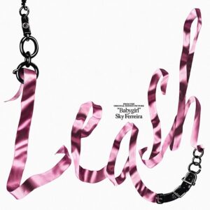 Sky Ferreira Instagram - LEASH for @babygirlmovie ⛓️‍💥

LINK IN BIO
