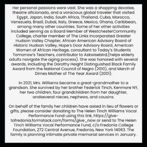 Vanessa Williams Instagram - On December 28th, the world lost a powerhouse, dynamo and force of nature packed into a 5ft frame.

Our mom, Helen Williams, aka Gaga to many, took her final bow in London 20 days after celebrating her 85th birthday surrounded by family and friends. 

It’s impossible to describe all she meant to everyone because each person saw a different facet of her.  Loyal friend to many,  icy stares to a chosen few. 

We will miss it all. 

We want to offer some reflections on her remarkable life: