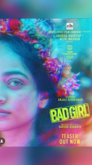 Anjali Sivaraman Instagram - Finally, the teaser :) #badgirl 

Premiering at @iffr in the Tiger Film Competition!! 

Written & Directed by @varsha_bharath03 

A @grassrootfilmco Production

Produced by #VetriMaaran 
Presented by @anuragkashyap10

An @itsamittrivedi Musical

Starring @anjalisivaraman @shanthipriya333
@saranyaravichandran_offl @hridhuharoon
@shanke @teejayarunasalam

DOP @preethaj @prince_anders0n @jackybaai 
EDITOR @radha_sridhar 
PRODUCTION DESIGNER @v.shanmugaraja 
EXECUTIVE PRODUCER @bhikrem
SOUND DESIGNER @winoath 
SOUND MIX @Pratap
MUA @purpleparrot.makeup 
COSTUME DESIGNER @shruthimanjari 
CASTING DIRECTOR @varshacasts