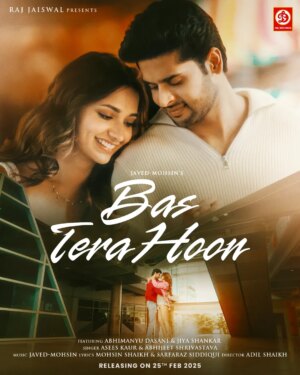 Asees Kaur Instagram - Raj Jaiswal & DRJ Records present's Bas Tera Hoon – a love story that speaks through music. Releasing on February 25th, only on @drjrecords Official YouTube Channel.

@aseeskaurmusic
@abhijeetmusic
@abhimanyud
@jiyaashankarofficial
@javedmohsin_official
@mohsinshaikhmusic
@sarfarazsiddiqui
@adil_choreographer
@raj.jaiswal
@drjrecords

#AseesKaur #AbhimanyuDassani #JiyaShankar #JavedMohsin #AbhijeetShrivastava #rajjaiswal #drjrecords #new #song #2025