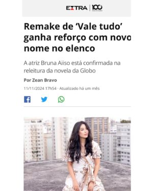 Bruna Aiiso Instagram - Que babado é esse?
Estou prestes a embarcar na minha terceira novela inteira e a emoção de viver mais esse capítulo da minha trajetória é absolutamente incrível!

Contra todas as probabilidades, estou aqui. Nascida e criada na periferia do extremo sul de São Paulo, mulher racializada, amarela… quais eram as minhas chances no audiovisual brasileiro? Poucas, eu sei. Mas, aqui estou eu.

E continuo firme no meu propósito: lutar pela inclusão de artistas amarelos no mercado de trabalho artístico. Essa é uma causa que carrego no coração. Sempre que tiver oportunidade, vou levantar nossos nomes e abrir caminhos para mais colegas brilhantes. Contem comigo! (Sigam @_somosbrasileiros_ )

Hoje, celebro com gratidão todos que sonharam junto e me encorajaram nesta jornada. Aos meus pais, que sempre acreditaram no impossível. À minha agente, Mari Verani, por sua coragem incansável. À Patrícia Rache, que enxergou em mim o potencial para dar vida a essa personagem tão especial. E, claro, à Manuela Dias e ao Paulo Silvestrini, por confiarem na Patrícia e em mim.

Não poderia deixar de agradecer à TV Globo, que me acolhe com tanto carinho desde 2009 (quando comecei no Globo Esporte SP). Na verdade, minha história com a Glô começou lá em 1986, mas isso é um testemunho que conto outro dia para vocês que me acompanham.

Agora, com o coração cheio de entusiasmo, me preparo para dar vida à Suzana em Vale Tudo.

Vem aí uma nova história, e que ela possa nos conectar, nos inspirar e ser, de alguma forma, parte da sua também.

Vem aí: Suzana, Vem aí: Vale Tudo! 

Obrigada @zean.bravo por sempre apoiar meu trabalho e por ser este entusiasta tão profissional da televisão brasileira! Link das matérias nos stories.

Fotos das matérias: @aracack 
Foto elenco: @julinhoandrade