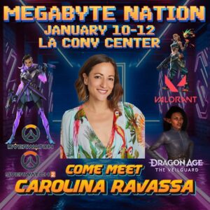 Carolina Ravassa Instagram - 🎉 “Here comes the party!” 🎉

Get ready, MegaByte Nation! The amazing Carolina Ravassa, the voice of Sombra from Overwatch, Raze from Valorant, and Teia from Dragon Age: The Veilguard is joining us! Her vibrant performances have brought these iconic characters to life, and you won’t want to miss this chance to meet her.

📅 When: January 10–12

📍 Where: LA Convention Center

Join us and be part of the excitement with one of the best in the game!

@ravassa 

#CarolinaRavassa #Sombra #Raze #Overwatch #Valorant #MegaByteNation #GamingCommunity #VoiceActing #GameExpo #MeetTheVoice #GamingLegends #VoiceActors #GamerLife #EpicVoices #ConventionLife #CharacterVoices #GamingCulture #Esports #GameOn #VoiceOver #GamerEvents #WomenInGaming #CharacterVoices #GamingFans