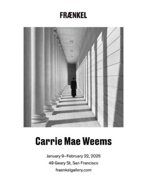 Carrie Mae Weems Instagram - OPEN TODAY at FRAENKEL GALLERY

NEW WORK & HIGHLIGHTS FROM KEY SERIES

INCLUDING NEW IMAGES FROM THE MUSEUM SERIES

-

49 GEARY ST - SAN FRANCISCO, CA