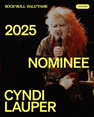 Cyndi Lauper Instagram - It was amazing news to wake up to after last night’s show at the O2 in London. The audience showed me so much love, like all the audiences have all along this, my Farewell Tour. I am so grateful to my fans for my career. From the start, I’ve just wanted to make music that means something to people, that lifts them up and makes them feel seen. This honor, should I get in, is as much for them as it is for me. Thank you, Rock Hall.

The fan vote is open now through 11:59pm EST, April 21, 2025. Cast your ballot daily at vote.rockhall.com.