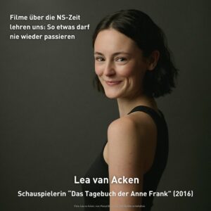 Lea van Acken Instagram - 🎥 Was hat ein Film über die NS-Zeit mit dem „Hier und Jetzt“ zu tun? Schauspielerin @lea_van_acken und Anne-Frank-Darstellerin in „Das Tagebuch der Anne Frank“ (2016) spricht mit uns über die Macht der Kamera. 🎬 Das ganze Interview findet ihr auf boell.de und den Film seht ihr bei augenauf-kinotag.de/

Mit dabei im Interview auch Drehbuchautorin Laila Stieler und Irmgard Zündorf aus dem Zentrum für Zeithistorische Forschung Potsdam. 

@evzfoundation 

#geschichte #film