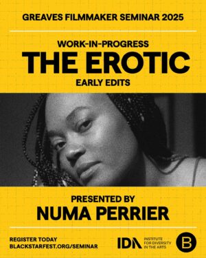 Numa Perrier Instagram - Numa Perrier (@missnuma) will join us at the Greaves Filmmaker Seminar for work-in-progress discussion about her latest project, THE EROTIC.⁠
⁠
Together we will engage with vignettes from the in-progress film work and installation celebrating Audre Lorde, “Black Lesbian Mother Warrior Poet.” Attendees will have the unique opportunity to ask questions and share feedback on the early edits. ⁠
⁠
Numa Perrier is an Haitian American creator, actress, and filmmaker. She explores themes of Black womanhood, identity structures, ritual, and family dynamics. Her work — including JEZEBEL, which screened at the 2019 BlackStar Film Festival — is personal and intimate, drawing from both memory and imagination. Her full body of work straddles the art world and mainstream media. ⁠
⁠
Join us for the William and Louise Greaves Seminar this March 7-9 at Stanford University in Palo Alto, California. Registration is open through February 13! 🔗 Learn more and register at the link in our bio or visit blackstarfest.org/seminar.