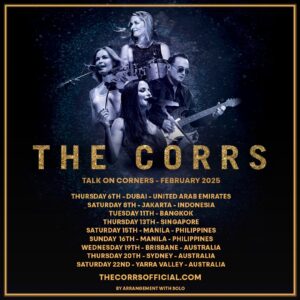 Sharon Corr Instagram - Less than a month until we head back out on the road celebrating 'Talk On Corners'!

Tickets to shows in Dubai, Jakarta, Bangkok, Singapore, Manila, Brisbane, Sydney & Yarra Valley are all available via thecorrsofficial.com

 #thecorrs #tour2025