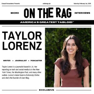 Taylor Lorenz Instagram - A short interview with one of the great commentators on the net and an inspirational shitposter in her own right: writer Taylor Lorenz 🥂