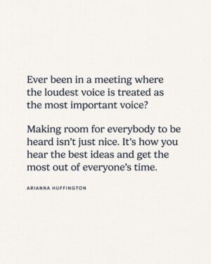 Arianna Huffington Instagram - The best ideas aren’t always the loudest.