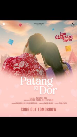 Avantika Dasani Instagram - Jo dor kismat se bandhi ho, usse koi kaat nahi sakta!🪁💞 #PatangKiDor out tomorrow
#ValentinesSpecial
#InnGaliyonMein In theater from 28th February 2025

@jaavedjaaferi  @thesurrealvivaanshah @avantikadassani  @armaanmalik @amaal_mallik @palakmuchhal3 #Punarvasu @officialsushantsingh  @ishteyak15  @veenay_bhasskar @namita_lal @ishteyak15 @iamritapal  @vinodyadavneeru @princernieson @avinashonly  @kya_yaar_punarvasu @jabeen_merchant @sanjeevvgosswami