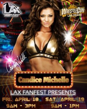 Candice Michelle Instagram - Our next guest Announcement for @officialwrestlecon in Las Vegas courtesy of @laxfanfest @lag_ent_group @mrs_candice_michelle ! She will be there Friday from 9am-3pm and Saturday 9am-1pm. Purchase your tickets 🎟️ online link in our bio! #laxfanfest #wrestleconlasvegas #wrestlecon2025 #candicemichelle #candicemichellewwe #wwewomenschampion #wwediva #wrestlemania41 #lasvegaswrestlemania