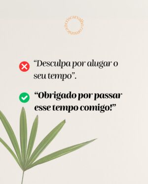 Cris Carvalho Instagram - Técnica rápida que VALORIZA a sua comunicação! 💪🏻

Repara: a forma como você se expressa muda tudo - e isso não significa que mude O QUE você quer dizer.

👉🏻 Trouxe aqui alguns exemplos para você refletir comigo!

Adapte-os aos seu a dia a dia para ver a TRANSFORMAÇÃO que isso causa! 😉

Você é do time que diz mais “desculpa” ou “obrigado”??? 🥰
.
.
.
.
.
#comunicacaonaoviolenta #comunicacaopositiva #comunicacaoempatica #comunicacaoeficaz #comunicacaoeficiente #comunicacaodevalor