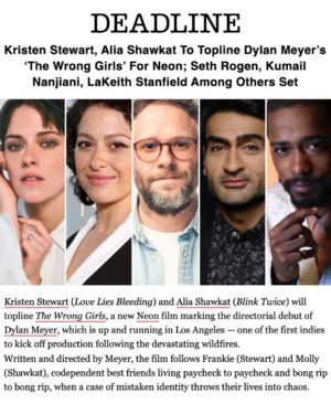 Dylan Meyer Instagram - THE WRONG GIRLS. A film by Dylan Meyer. Starring Kristen Stewart, Alia Shawkat, Seth Rogen, Kumail Nanjiani, and LaKeith Stanfield. Coming soon.