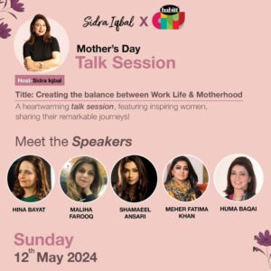 Hina Khawaja Bayat Instagram - I am super excited to curate and host a fantastic conversation about how to create a balance between ambition, professional responsibilities and motherhood. 

So many women struggle to balance their various roles. Today professionals, organizations and families must work together to create efficient support systems and an enabling environment where everyone feels supported. My superb panel for this timely conversation includes

1. Shamaeel Ansari - Luxury Fashion Designer @shamaeelansari
2.  Maliha Farooq Ismail - Secretary General, American Business Council
3. Prof Dr Huma Baqai - Senior Educationist & Foreign Policy Expert @humabaqai
4. Hina Bayat - Senior Television Personality @hinakhwajabayatofficial
5. Meher Fatima - NLP & Master Life Coach @meher_fatimakhan

If you would like to register for this invite-only event. Kindly comment below and my team will get in touch :)

#SidraIqbal #SidraIqbalxHabitt #SidraIqbalxHabittCity #CorporateAmbassador @habitthomestore @habittcity @mingspatio.pk @creatorsspacepk @leclatspa_salon