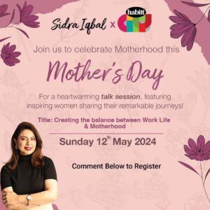 Hina Khawaja Bayat Instagram - I am super excited to curate and host a fantastic conversation about how to create a balance between ambition, professional responsibilities and motherhood. 

So many women struggle to balance their various roles. Today professionals, organizations and families must work together to create efficient support systems and an enabling environment where everyone feels supported. My superb panel for this timely conversation includes

1. Shamaeel Ansari - Luxury Fashion Designer @shamaeelansari
2.  Maliha Farooq Ismail - Secretary General, American Business Council
3. Prof Dr Huma Baqai - Senior Educationist & Foreign Policy Expert @humabaqai
4. Hina Bayat - Senior Television Personality @hinakhwajabayatofficial
5. Meher Fatima - NLP & Master Life Coach @meher_fatimakhan

If you would like to register for this invite-only event. Kindly comment below and my team will get in touch :)

#SidraIqbal #SidraIqbalxHabitt #SidraIqbalxHabittCity #CorporateAmbassador @habitthomestore @habittcity @mingspatio.pk @creatorsspacepk @leclatspa_salon