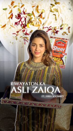 Hira Soomro Instagram - A taste of happiness this Eid!
App bhi bahagain boriyat ko or mil kar banain is Eid kuch Meetha wo bhi @lazizafoodsofficial kay sath. 🌙

#Laziza #eidkikhushiyan #laziakaswadRunwayKaySath #runwayadvertisingpakistan #Eidulazha
#Lazizadesserts # lazizafoods #PRbyrunwaypakistan #EidMubarak #runwaypakistan @runway.pakistan @runwayadvertisingpakistan