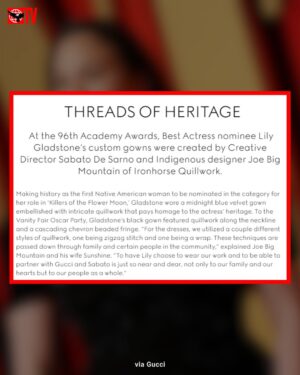 Lily Gladstone Instagram - Lily Gladstone’s Oscar gowns are heading to the Smithsonian! ✨

The Smithsonian’s National Museum of the American Indian in Washington D.C. will display two gowns worn by @LilyGladstone (Siksikaitsitapi/Nimiipuu) at the 2024 Oscars in a special exhibition, Making a Statement, opening tomorrow (Feb. 28) through March 2026.

Designed by @Gucci in collaboration with Mohawk, Cree, and Comanche artist Joe Big Mountain (@joe.bigmtn) of Ironhorse Quillwork, these gowns mark the first-ever Oscars collaboration between an Indigenous artist and a luxury fashion house.

“One gown, worn by Gladstone to the Oscars ceremony, is midnight-blue velvet with a porcupine-quill neckline and a matching cape featuring 216 hand-quilled and beaded petals. The second, worn to the @VanityFair Oscars party, is a black corseted dress with chevron-patterned beaded fringe and a porcupine-quill neckline, intricately designed with 24k gold-plated beads, glass beads, and brass sequins.” (@smithsoniannmai)

Plan your visit and learn more about the exhibition at @smithsoniannmai. 🔗

(via @smithsoniannmai)

#LilyGladstone
#Smithsonian