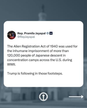 Pramila Jayapal Instagram - I'll be introducing my No Round Up Act to stop Donald Trump from forcing immigrants to register with the government.

We've seen this script before. It's racist, xenophobic, and a waste of resources. Let's come together to stop it.