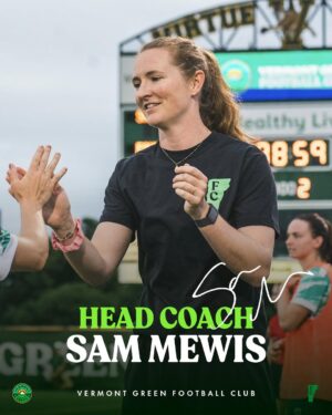 Sam Mewis Instagram - World Cup Winner Sam Mewis will return to the touchline for the 2025 Women’s Exhibiton Matches! 🙌

💬 Words from the gaffer @sammymewyy: “Coaching with Vermont Green last summer was one of the highlights of my year. I am so happy to be back with the club this season and I can’t wait to offer my perspective and experience playing professional soccer all over the world. Vermont Green is made up of an incredibly thoughtful and intentional group of people who are actively growing the soccer scene here in Vermont. The fans of this club have blown me away with their support, engagement, and passion. With two games this summer and an entire week of training, we will set our players up for success both with us and beyond, and we’ll set the stage for Vermont Green Women to grow into something even greater. I’m already counting down the days until June… Up the Green!”