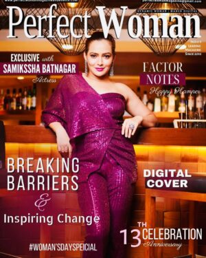 Samiksha Bhatnagar Instagram - Delighted to be on the cover of #PerfectWomanMagzine ‘s Special Woman’s Day issue! 🩷✨🙏 Wishing all the amazing women out there a very happy Women’s Day! Keep shining, ladies! 😊✨

@samikshabhatna1 on Perfect Woman Magazine Digital Cover @perfectwomanmagazineofficial #march #digitalcover #samikshabhatna #VersatilityPersonified 

Publication: Perfect Woman Magazine India @perfectwomanmagazineandevents 
Editor & Publisher - Dr Khooshi Gurubhai (@dr.khooshigurubhai )
MD - Gurubhai (@gurubhaithakkar)
Cover Designer - Chandresh Gurubhai (@chandresh.gurubhai.96 )
PR – Big Hit Entertainment PR - @bighitentertainmentpr @alfa_gurubhai_thakkar )

Cover Credits
Stylist -  @style_by_pradnyaaaaa__ 
Photographer - @mirajverma_photography 
Makeup & Hair - @makeoverbysejalthakkar 
Outfit -@kayjaybykritika
Jewelry - @touchindiaonline 
Location Courtesy - @theresortmumbai
Artist Reputation Management- @greenlight__media

Cover Contents
13th Anniversary Celebration of Perfect Woman - @perfectwomanmagaizineandevents
Factor Notes – Hapy Hamper - @factornotes

#TeamPerfectWoman #perfectachieversawards #drkhooshiGurubhai #GurubhaiThakkar #DrGeetSThakkar #PerfectWoman #magazine #magazinedigtalcover #digital  #samiksshabhatnagar #successful #perfectwomanteam #perfectwomanmagazine #March #2024