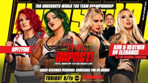 Tessa Blanchard Instagram - #TNAiMPACT is TONIGHT at 8/7c on AXS TV in the US, Sporstnet 360 in Canada and TNA  around the world. Use the code TNAFREE for one free month of TNA ! 

- Oba Femi and The Hardys vs. The System 

- Tessa Blanchard must wrestle or she'll be FIRED! 

- Spitfire vs. Ash and Heather By Elegance for the Knockouts World Tag Team Titles, the losers must become the winners Personal Concierge for 24 hours 

- Mance Warner vs. Sami Callihan 

- Frankie Kazarian vs. Ace Austin 

- Steve Maclin vs. KC Navarro 

- Mike Santana in action