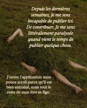 Vanessa Pilon Instagram - Le seul contenu que j’ai réussi à publier depuis longtemps. Est-ce que d’autres gens se sentent comme moi? Figé.e devant l’absurde? Coupable d’être de moins en moins capable de suivre la cadence imposée par le capitalisme? Ou c’est juste encore moi qui ressens toute très fort et qui overthink toute?  P.S. J’écris tout ça clouée au lit pis fiévreuse, à la fin de mon cycle. Je vais peut-être me sentir top shape dans quelques jours et rire de mon intensité du moment. À suivre!