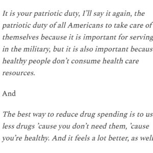 Jen Gunter Instagram - On Friday, Dr. Oz, who never met a medical scam he couldn’t promote for profit finally said the quiet part out loud when he was sworn in as the administrator for the Centers for Medicare and Medicaid Services:

It is your patriotic duty, I’ll say it again, the patriotic duty of all Americans to take care of themselves because it is important for serving in the military, but it is also important because healthy people don’t consume health care resources.

And

The best way to reduce drug spending is to use less drugs ’cause you don’t need them, ’cause you’re healthy. And it feels a lot better, as well.

This is a page right out of fascism. It is othering people and creating a mythical past when we were all healthy. There are so many parallels between fascism and wellness, so I was not surprised at all with Oz’s choice of words. 

I wrote a long piece about this on The Vajenda. It’s cruel and very concerning. The water is boiling and we are in the pot. 

There are so many ways Medicare and Medicaid can be restricted and used to further weaken medical care. It’s really frightening. 

And Oz is just an awful person and apparently void of empathy. Just the man for the job.