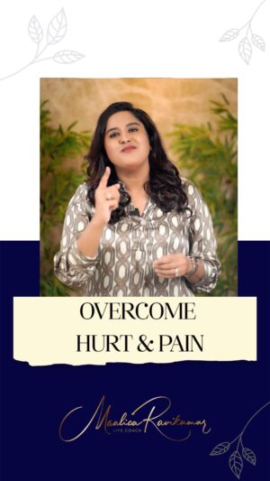 Maalica Ravikumar Instagram - Overcome Your Pain and Hurt using these 3 tips♥️♥️♥️

#entrepreneur #lifecoachforwomen #womenpower #selfrespect #womenmentalhealth #lifecoachingforwomen #lifecoach #hurt